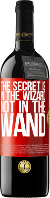 39,95 € Free Shipping | Red Wine RED Edition MBE Reserve The secret is in the wizard, not in the wand Red Label. Customizable label Reserve 12 Months Harvest 2015 Tempranillo