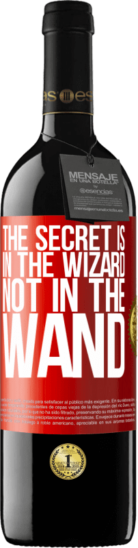 39,95 € Free Shipping | Red Wine RED Edition MBE Reserve The secret is in the wizard, not in the wand Red Label. Customizable label Reserve 12 Months Harvest 2015 Tempranillo