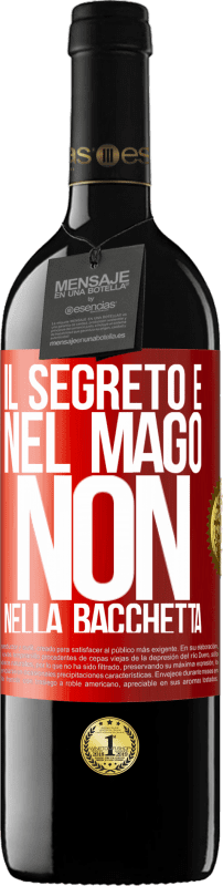 39,95 € Spedizione Gratuita | Vino rosso Edizione RED MBE Riserva Il segreto è nel mago, non nella bacchetta Etichetta Rossa. Etichetta personalizzabile Riserva 12 Mesi Raccogliere 2015 Tempranillo