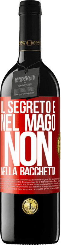 39,95 € Spedizione Gratuita | Vino rosso Edizione RED MBE Riserva Il segreto è nel mago, non nella bacchetta Etichetta Rossa. Etichetta personalizzabile Riserva 12 Mesi Raccogliere 2016 Tempranillo