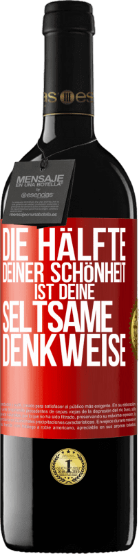 39,95 € Kostenloser Versand | Rotwein RED Ausgabe MBE Reserve Die Hälfte deiner Schönheit ist deine seltsame Denkweise Rote Markierung. Anpassbares Etikett Reserve 12 Monate Ernte 2015 Tempranillo