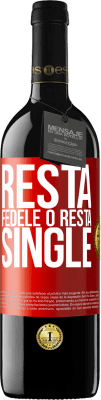 39,95 € Spedizione Gratuita | Vino rosso Edizione RED MBE Riserva Resta fedele o resta single Etichetta Rossa. Etichetta personalizzabile Riserva 12 Mesi Raccogliere 2016 Tempranillo