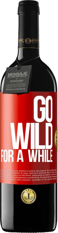 39,95 € 送料無料 | 赤ワイン REDエディション MBE 予約する Go wild for a while 赤いタグ. カスタマイズ可能なラベル 予約する 12 月 収穫 2014 Tempranillo