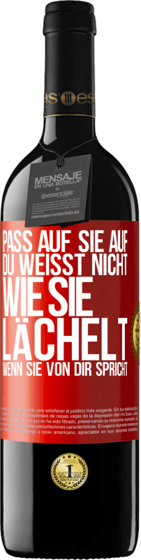 39,95 € Kostenloser Versand | Rotwein RED Ausgabe MBE Reserve Pass auf sie auf. Du weißt nicht, wie sie lächelt, wenn sie von dir spricht Rote Markierung. Anpassbares Etikett Reserve 12 Monate Ernte 2015 Tempranillo