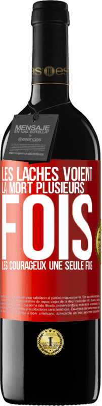 39,95 € Envoi gratuit | Vin rouge Édition RED MBE Réserve Les lâches voient la mort plusieurs fois. Les courageux, une seule fois Étiquette Rouge. Étiquette personnalisable Réserve 12 Mois Récolte 2015 Tempranillo