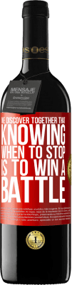 39,95 € Free Shipping | Red Wine RED Edition MBE Reserve We discover together that knowing when to stop is to win a battle Red Label. Customizable label Reserve 12 Months Harvest 2015 Tempranillo