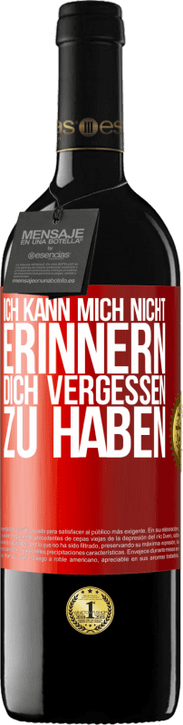 39,95 € Kostenloser Versand | Rotwein RED Ausgabe MBE Reserve Ich kann mich nicht erinnern, dich vergessen zu haben Rote Markierung. Anpassbares Etikett Reserve 12 Monate Ernte 2015 Tempranillo