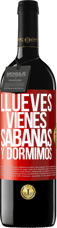 39,95 € Free Shipping | Red Wine RED Edition MBE Reserve Llueves, vienes, sábanas y dormimos Red Label. Customizable label Reserve 12 Months Harvest 2014 Tempranillo