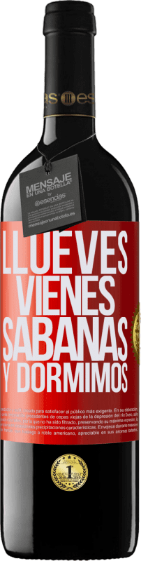 39,95 € Envío gratis | Vino Tinto Edición RED MBE Reserva Llueves, vienes, sábanas y dormimos Etiqueta Roja. Etiqueta personalizable Reserva 12 Meses Cosecha 2015 Tempranillo