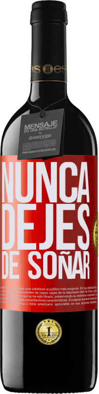 39,95 € Envío gratis | Vino Tinto Edición RED MBE Reserva Nunca dejes de soñar Etiqueta Roja. Etiqueta personalizable Reserva 12 Meses Cosecha 2015 Tempranillo