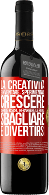 39,95 € Spedizione Gratuita | Vino rosso Edizione RED MBE Riserva La creatività è inventare, sperimentare, crescere, correre rischi, infrangere le regole, sbagliare e divertirsi Etichetta Rossa. Etichetta personalizzabile Riserva 12 Mesi Raccogliere 2014 Tempranillo