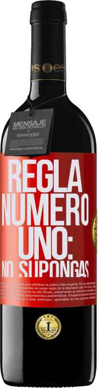 39,95 € Envío gratis | Vino Tinto Edición RED MBE Reserva Regla número uno: no supongas Etiqueta Roja. Etiqueta personalizable Reserva 12 Meses Cosecha 2015 Tempranillo