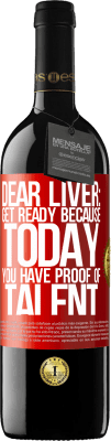 39,95 € Free Shipping | Red Wine RED Edition MBE Reserve Dear liver: get ready because today you have proof of talent Red Label. Customizable label Reserve 12 Months Harvest 2015 Tempranillo
