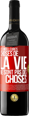 39,95 € Envoi gratuit | Vin rouge Édition RED MBE Réserve Les meilleures choses de la vie ne sont pas des choses Étiquette Rouge. Étiquette personnalisable Réserve 12 Mois Récolte 2015 Tempranillo