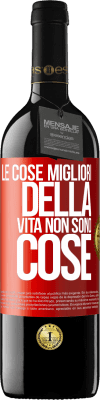 39,95 € Spedizione Gratuita | Vino rosso Edizione RED MBE Riserva Le cose migliori della vita non sono cose Etichetta Rossa. Etichetta personalizzabile Riserva 12 Mesi Raccogliere 2015 Tempranillo