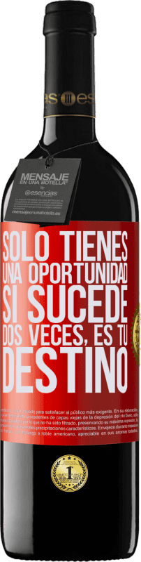 39,95 € Envío gratis | Vino Tinto Edición RED MBE Reserva Solo tienes una oportunidad. Si sucede dos veces, es tu destino Etiqueta Roja. Etiqueta personalizable Reserva 12 Meses Cosecha 2016 Tempranillo
