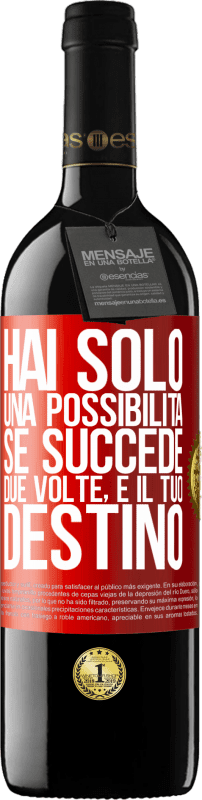 39,95 € Spedizione Gratuita | Vino rosso Edizione RED MBE Riserva Hai solo una possibilità. Se succede due volte, è il tuo destino Etichetta Rossa. Etichetta personalizzabile Riserva 12 Mesi Raccogliere 2015 Tempranillo