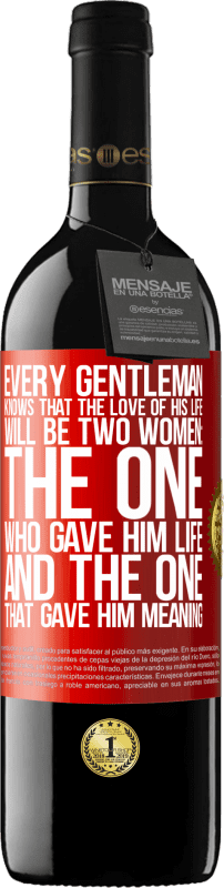 39,95 € Free Shipping | Red Wine RED Edition MBE Reserve Every gentleman knows that the love of his life will be two women: the one who gave him life and the one that gave him Red Label. Customizable label Reserve 12 Months Harvest 2016 Tempranillo
