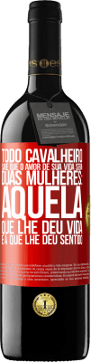 39,95 € Envio grátis | Vinho tinto Edição RED MBE Reserva Todo cavalheiro sabe que o amor de sua vida será duas mulheres: aquela que lhe deu vida e a que lhe deu sentido Etiqueta Vermelha. Etiqueta personalizável Reserva 12 Meses Colheita 2014 Tempranillo