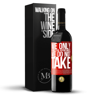 «We only regret the opportunities we do not take» RED Edition MBE Reserve