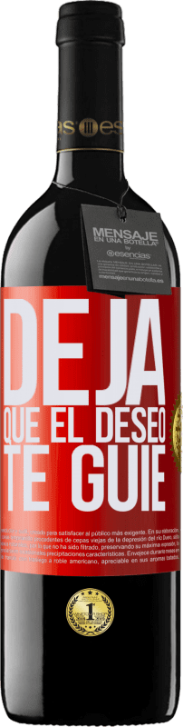 39,95 € Envío gratis | Vino Tinto Edición RED MBE Reserva Deja que el deseo te guíe Etiqueta Roja. Etiqueta personalizable Reserva 12 Meses Cosecha 2014 Tempranillo