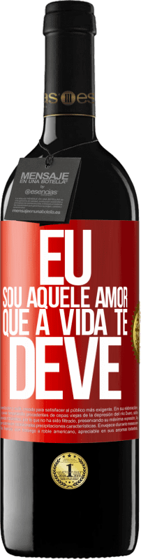 39,95 € Envio grátis | Vinho tinto Edição RED MBE Reserva Eu sou aquele amor que a vida te deve Etiqueta Vermelha. Etiqueta personalizável Reserva 12 Meses Colheita 2015 Tempranillo