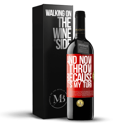 «And now I throw because it's my turn» RED Edition MBE Reserve