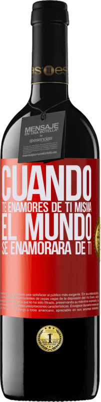 39,95 € Envío gratis | Vino Tinto Edición RED MBE Reserva Cuando te enamores de ti misma, el mundo se enamorará de ti Etiqueta Roja. Etiqueta personalizable Reserva 12 Meses Cosecha 2015 Tempranillo