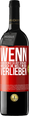 39,95 € Kostenloser Versand | Rotwein RED Ausgabe MBE Reserve Wenn du dich in dich selbst verliebst, wird sich die Welt in dich verlieben Rote Markierung. Anpassbares Etikett Reserve 12 Monate Ernte 2016 Tempranillo