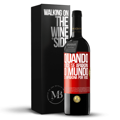 «Quando você se apaixona, o mundo se apaixona por você» Edição RED MBE Reserva