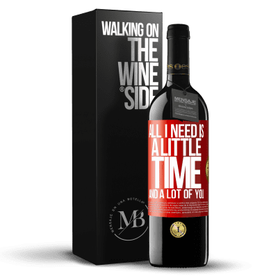«All I need is a little time and a lot of you» RED Edition MBE Reserve