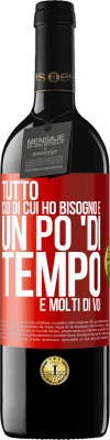 39,95 € Spedizione Gratuita | Vino rosso Edizione RED MBE Riserva Tutto ciò di cui ho bisogno è un po 'di tempo e molti di voi Etichetta Rossa. Etichetta personalizzabile Riserva 12 Mesi Raccogliere 2014 Tempranillo