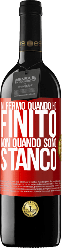 39,95 € Spedizione Gratuita | Vino rosso Edizione RED MBE Riserva Mi fermo quando ho finito, non quando sono stanco Etichetta Rossa. Etichetta personalizzabile Riserva 12 Mesi Raccogliere 2015 Tempranillo