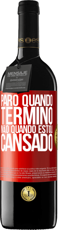 39,95 € Envio grátis | Vinho tinto Edição RED MBE Reserva Paro quando termino, não quando estou cansado Etiqueta Vermelha. Etiqueta personalizável Reserva 12 Meses Colheita 2015 Tempranillo