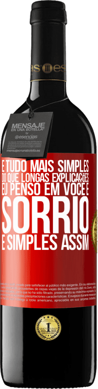 39,95 € Envio grátis | Vinho tinto Edição RED MBE Reserva É tudo mais simples do que longas explicações. Eu penso em você e sorrio. É simples assim Etiqueta Vermelha. Etiqueta personalizável Reserva 12 Meses Colheita 2015 Tempranillo