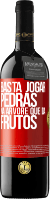39,95 € Envio grátis | Vinho tinto Edição RED MBE Reserva Basta jogar pedras na árvore que dá frutos Etiqueta Vermelha. Etiqueta personalizável Reserva 12 Meses Colheita 2016 Tempranillo