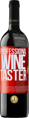 39,95 € Kostenloser Versand | Rotwein RED Ausgabe MBE Reserve Professional wine taster Rote Markierung. Anpassbares Etikett Reserve 12 Monate Ernte 2014 Tempranillo