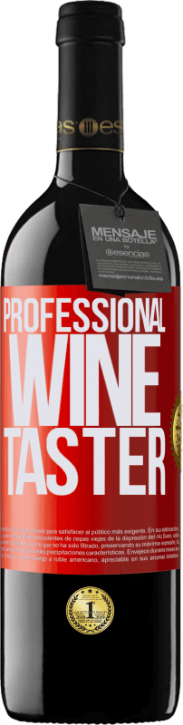 39,95 € Kostenloser Versand | Rotwein RED Ausgabe MBE Reserve Professional wine taster Rote Markierung. Anpassbares Etikett Reserve 12 Monate Ernte 2014 Tempranillo