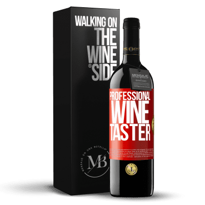 «Professional wine taster» Edição RED MBE Reserva