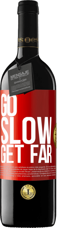 39,95 € Free Shipping | Red Wine RED Edition MBE Reserve Go slow. Get far Red Label. Customizable label Reserve 12 Months Harvest 2015 Tempranillo