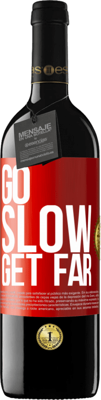 39,95 € Free Shipping | Red Wine RED Edition MBE Reserve Go slow. Get far Red Label. Customizable label Reserve 12 Months Harvest 2016 Tempranillo