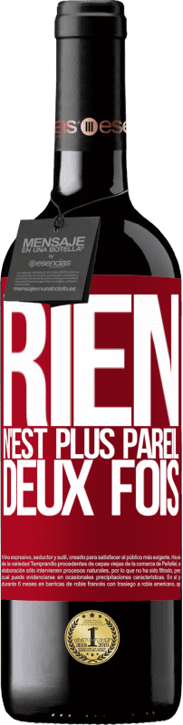 39,95 € Envoi gratuit | Vin rouge Édition RED MBE Réserve Rien n'est plus pareil deux fois Étiquette Rouge. Étiquette personnalisable Réserve 12 Mois Récolte 2014 Tempranillo