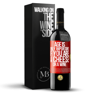 «年龄仅在您是奶酪或葡萄酒时才重要» RED版 MBE 预订