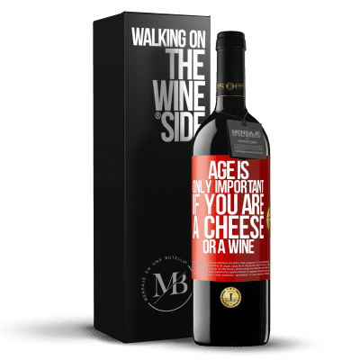 «Age is only important if you are a cheese or a wine» RED Edition MBE Reserve