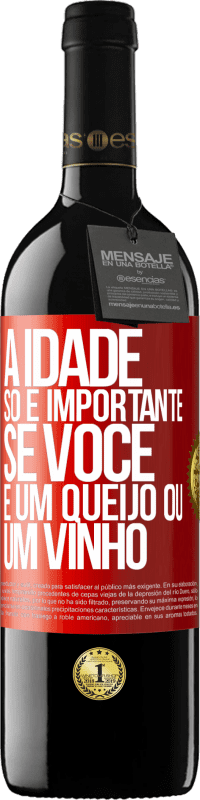 39,95 € Envio grátis | Vinho tinto Edição RED MBE Reserva A idade só é importante se você é um queijo ou um vinho Etiqueta Vermelha. Etiqueta personalizável Reserva 12 Meses Colheita 2015 Tempranillo