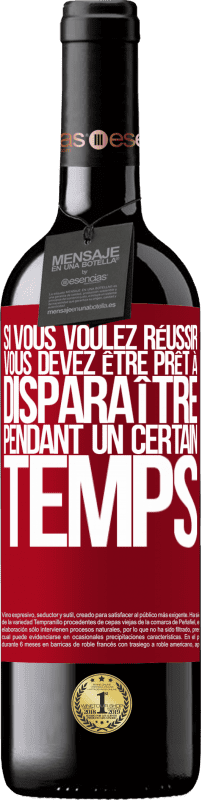 39,95 € Envoi gratuit | Vin rouge Édition RED MBE Réserve Si vous voulez réussir, vous devez être prêt à disparaître pendant un certain temps Étiquette Rouge. Étiquette personnalisable Réserve 12 Mois Récolte 2015 Tempranillo