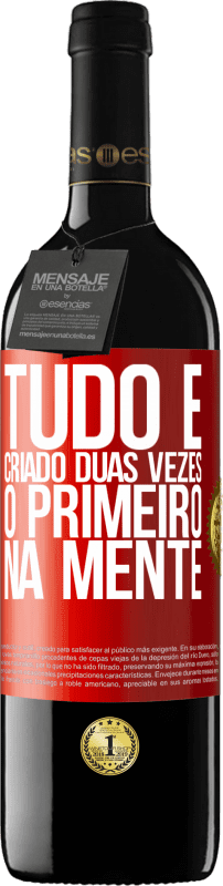 39,95 € Envio grátis | Vinho tinto Edição RED MBE Reserva Tudo é criado duas vezes. O primeiro na mente Etiqueta Vermelha. Etiqueta personalizável Reserva 12 Meses Colheita 2016 Tempranillo