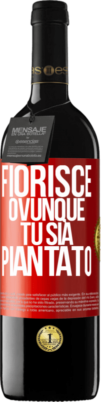 39,95 € Spedizione Gratuita | Vino rosso Edizione RED MBE Riserva Fiorisce ovunque tu sia piantato Etichetta Rossa. Etichetta personalizzabile Riserva 12 Mesi Raccogliere 2015 Tempranillo