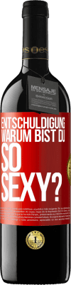 39,95 € Kostenloser Versand | Rotwein RED Ausgabe MBE Reserve Entschuldigung, warum bist du so sexy? Rote Markierung. Anpassbares Etikett Reserve 12 Monate Ernte 2014 Tempranillo