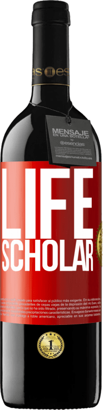 39,95 € Envio grátis | Vinho tinto Edição RED MBE Reserva Life Scholar Etiqueta Vermelha. Etiqueta personalizável Reserva 12 Meses Colheita 2014 Tempranillo
